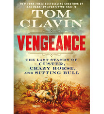 St. Martin's Press Vengeance: The Last Stands of Custer, Crazy Horse, and Sitting Bull