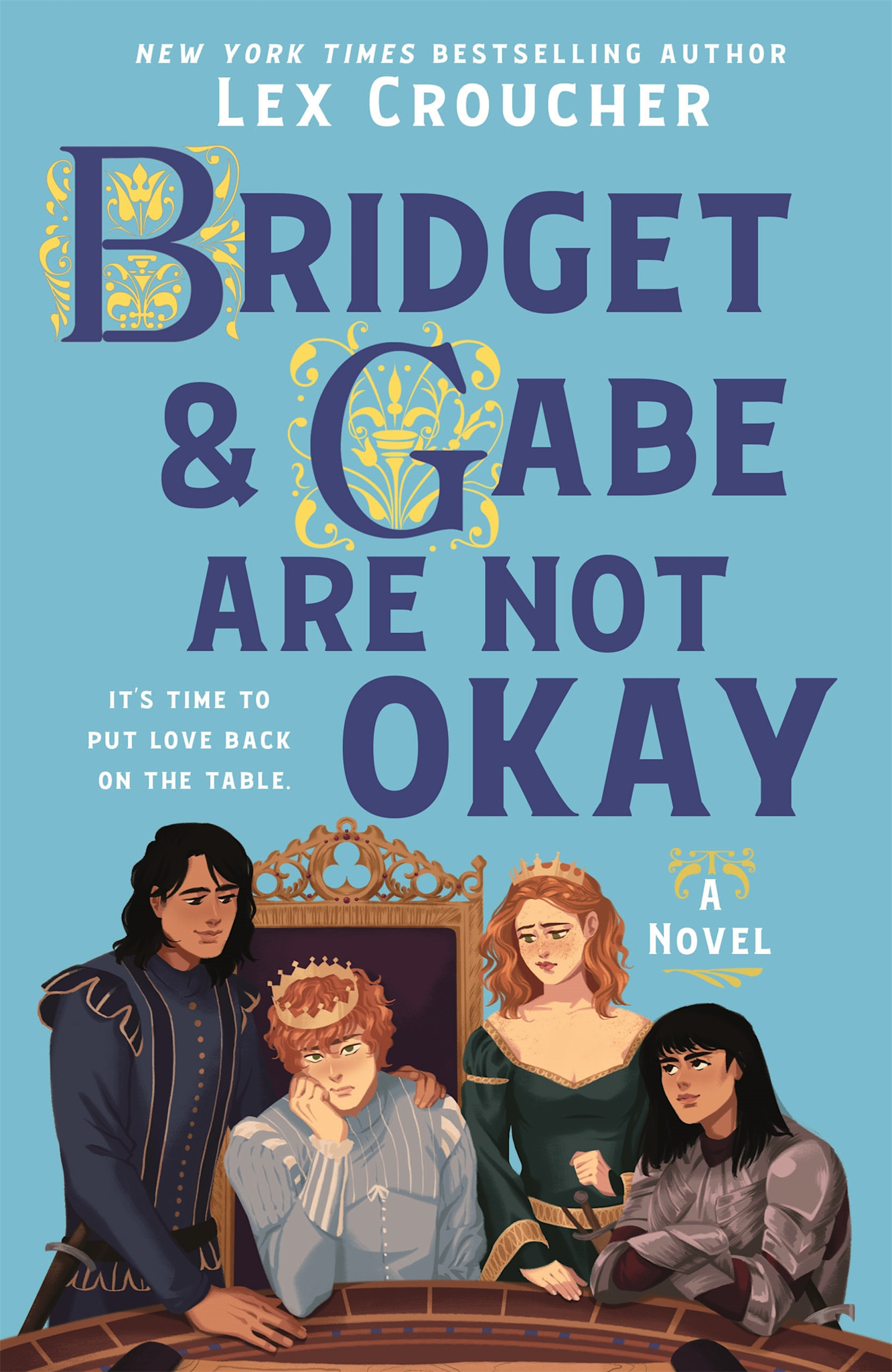 Wednesday Books Camelot Disasters 02: Bridget & Gabe Are Not Okay: A Novel