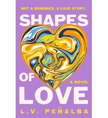 Wednesday Books Shapes of Love: A Novel