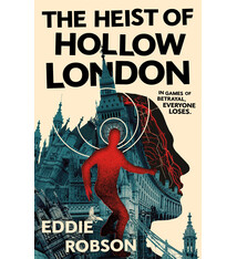 Tor Books The Heist of Hollow London