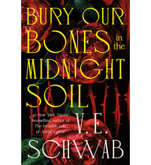 Tor Books Bury Our Bones in the Midnight Soil