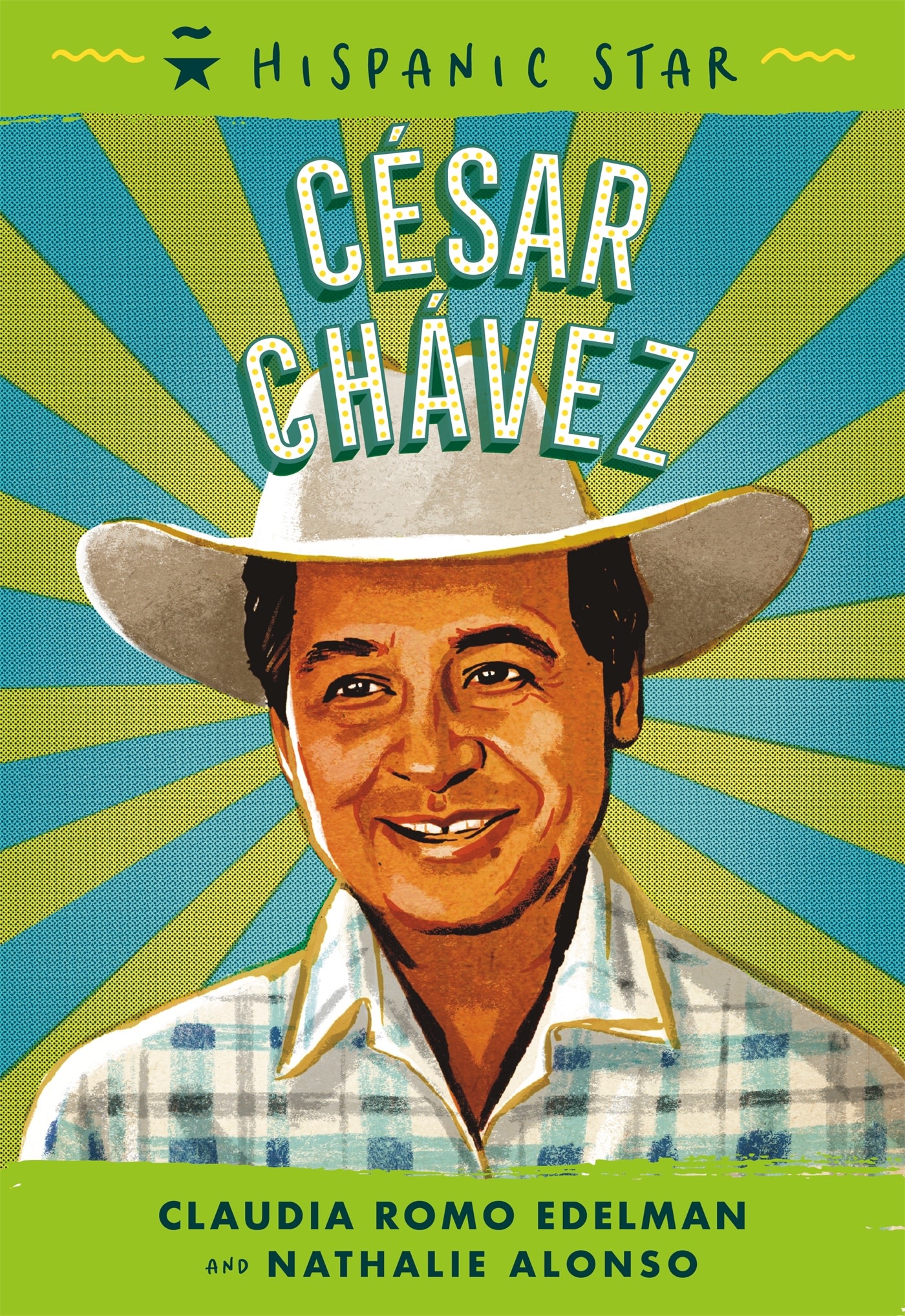 Roaring Brook Press Hispanic Star: Cesar Chavez