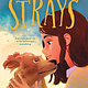 Farrar, Straus and Giroux (BYR) Strays