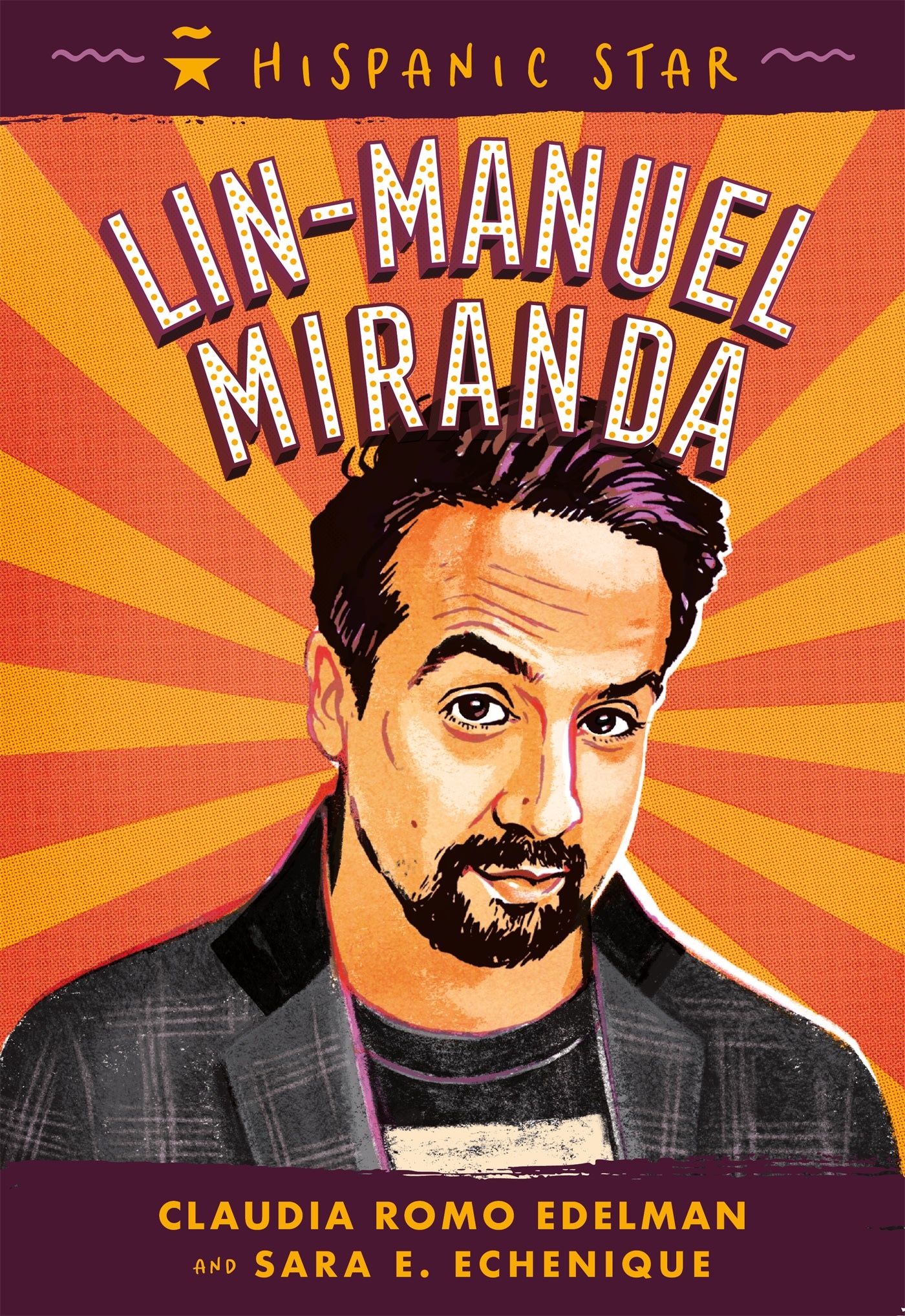 Roaring Brook Press Hispanic Star: Lin-Manuel Miranda
