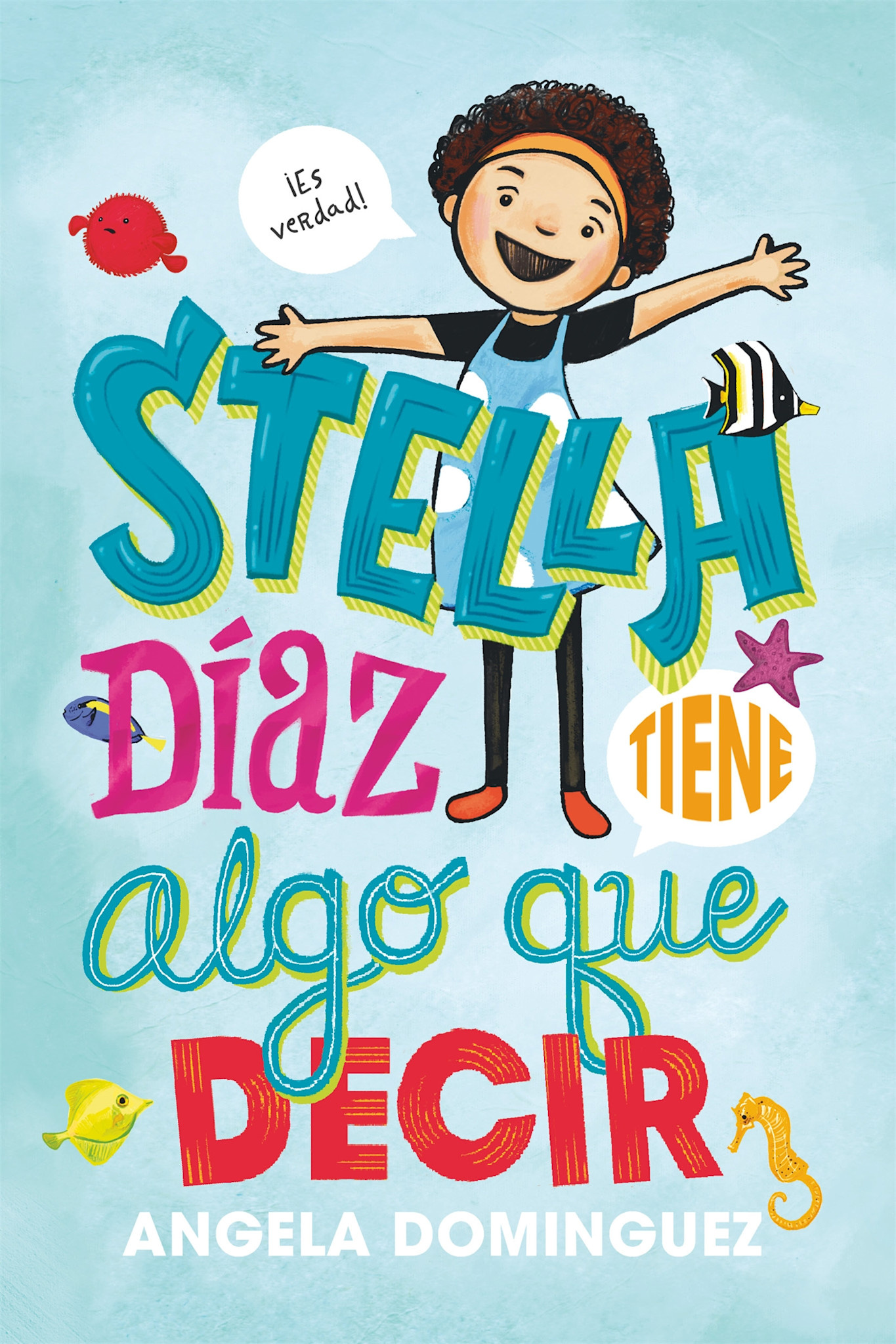 Roaring Brook Press Stella Diaz tiene algo que decir [Spanish edition]