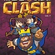 First Second The Books of Clash Volume 7: Legendary Legends of Legendarious Achievery