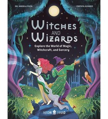 Witches and Wizards: Explore the World of Magic, Witchcraft, and Sorcery