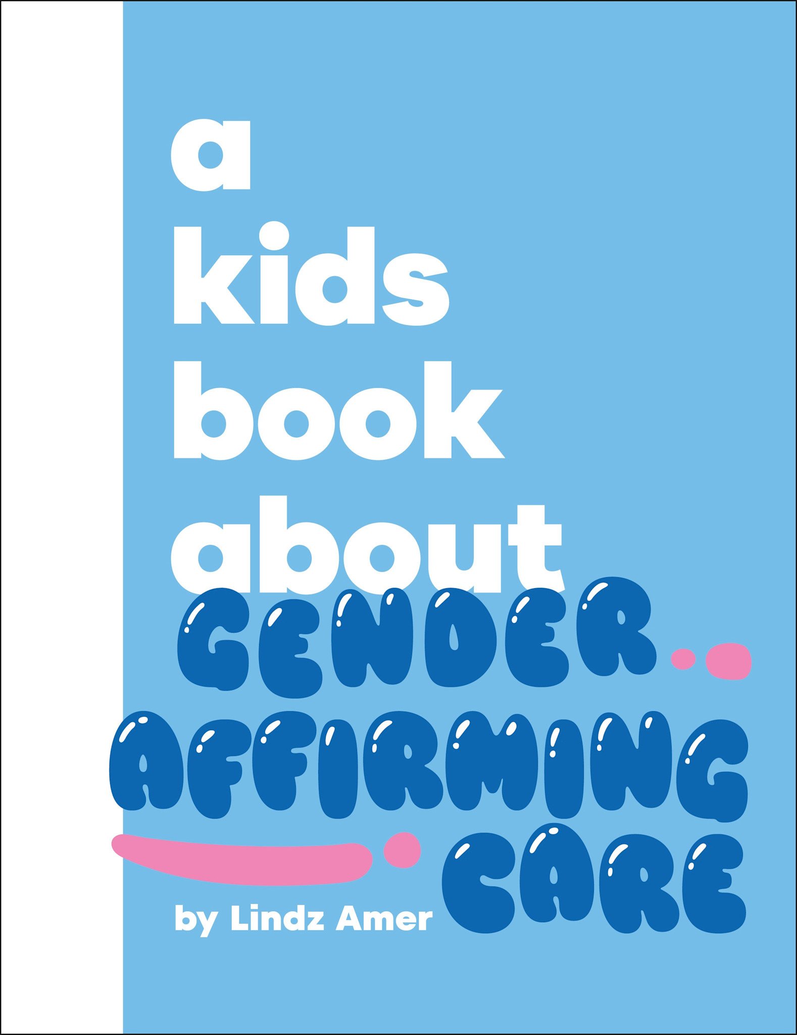 DK Children A Kids Book About Gender Affirming Care