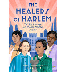 Dutton Books for Young Readers The Healers of Harlem: The Black Women Who Changed Medicine Forever