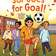 Random House Graphic Sol Goes for Goal!: (A Hillside Valley Graphic Novel)