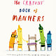 Philomel Books The Crayons' Book of Manners