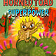 G.P. Putnam's Sons Books for Young Readers Horned Toad Has a Superpower