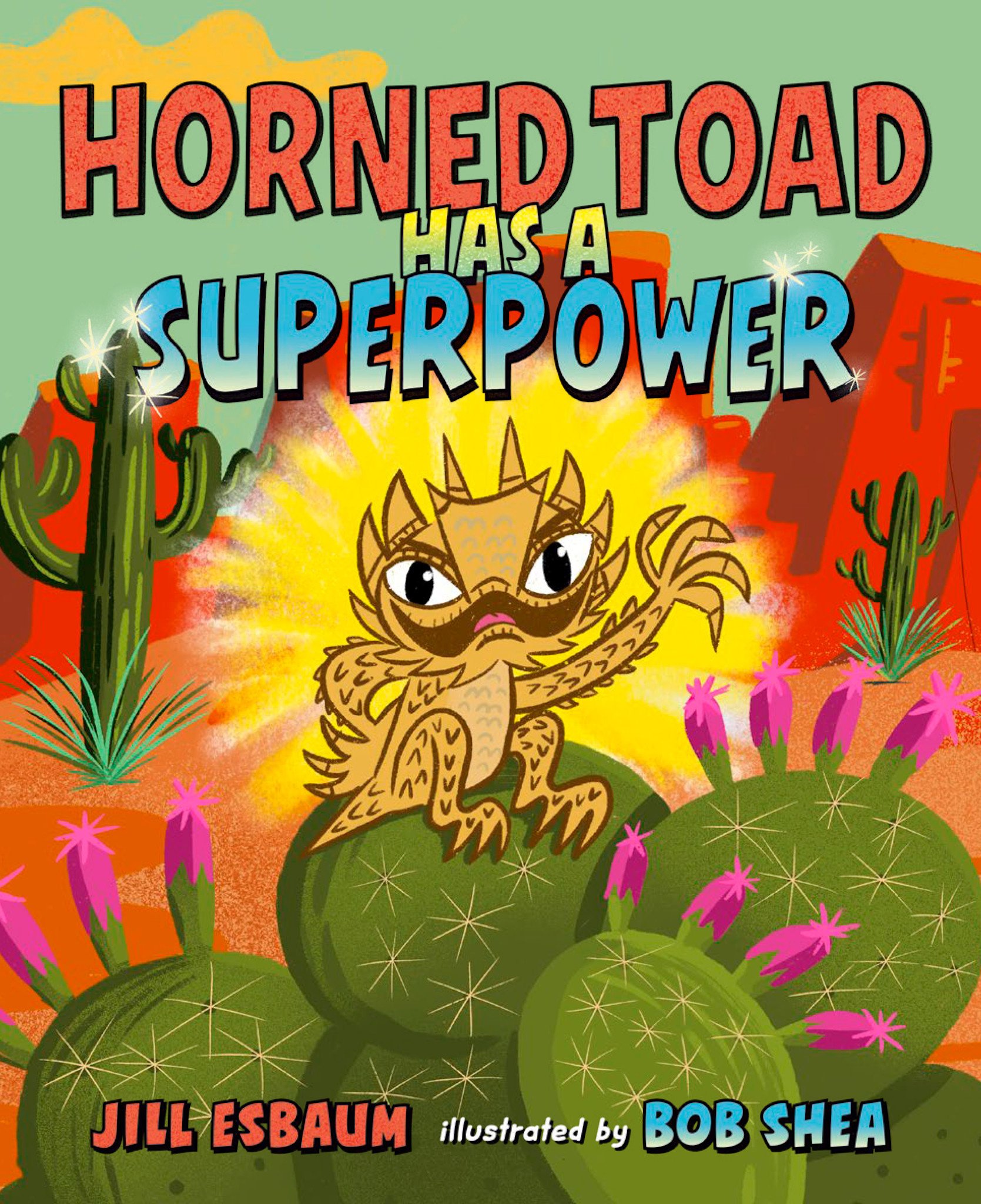 G.P. Putnam's Sons Books for Young Readers Horned Toad Has a Superpower