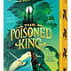 Yearling Impossible Creatures 02 The Poisoned King