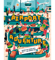 DK Children Airport Adventure: With Mo T - The Airport Guy