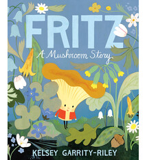 Tundra Books Fritz: A Mushroom Story