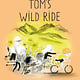 Tundra Books Tom's Wild Ride