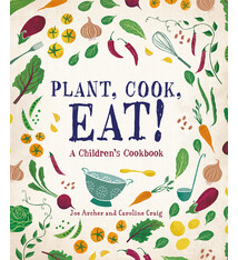 Charlesbridge Plant, Cook, Eat!: A Children's Cookbook