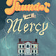 Calkins Creek Thunder and Mercy: A Novel