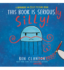 Tundra Books This Book Is Seriously Silly! (A Narwhal and Jelly Picture Book #2)
