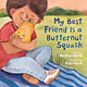 Tundra Books My Best Friend Is a Butternut Squash