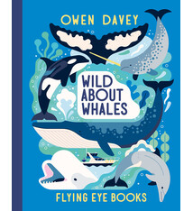 Flying Eye Books Wild About Whales