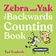 G.P. Putnam's Sons Books for Young Readers Zebra and Yak: The Backwards Counting Book