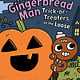 G.P. Putnam's Sons Books for Young Readers The Gingerbread Man: Trick-or-Treaters on the Loose: A Graphic Novel