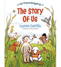 Yearling Our Friend Hedgehog: The Story of Us