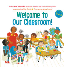 Knopf Books for Young Readers Welcome to Our Classroom! (An All Are Welcome Book)