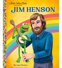 Golden Books Jim Henson: A Little Golden Book Biography