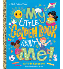 Golden Books My Little Golden Book About Me!: A Fill-in Keepsake