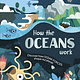 DK Children How the Oceans Work: Discover How Ocean Forces Shape Our Planet
