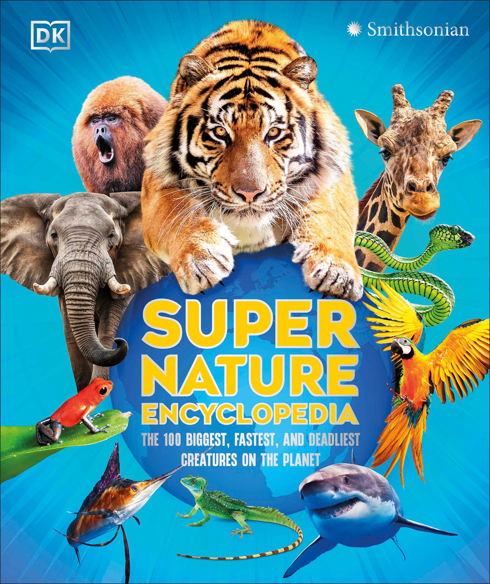 DK Children Super Nature Encyclopedia: The 100 Biggest, Fastest, Deadliest Creatures on the Planet