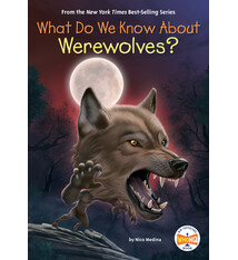 Penguin Workshop What Do We Know About Werewolves?