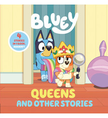 Penguin Young Readers Licenses Bluey: Queens and Other Stories: 4 Stories in 1 Book. Hooray!