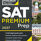 Princeton Review Princeton Review SAT Premium Prep, 2027: 6 Full-Length Practice Tests (3 in Book + 3 Adaptive Tests Online) + Online Flashcards + Review & Tools