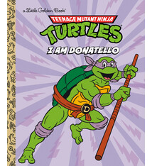 Golden Books Teenage Mutant Ninja Turtles: I Am Donatello (Little Golden Book)