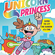 Penguin Workshop Super Unicorn Princess: A Graphic Novel