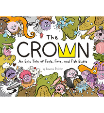 Penguin Workshop The Crown: An Epic Tale of Fools, Fate, and Fish Butts
