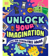 DK Children Unlock Your Imagination: Over 250 Screen-Free Ideas