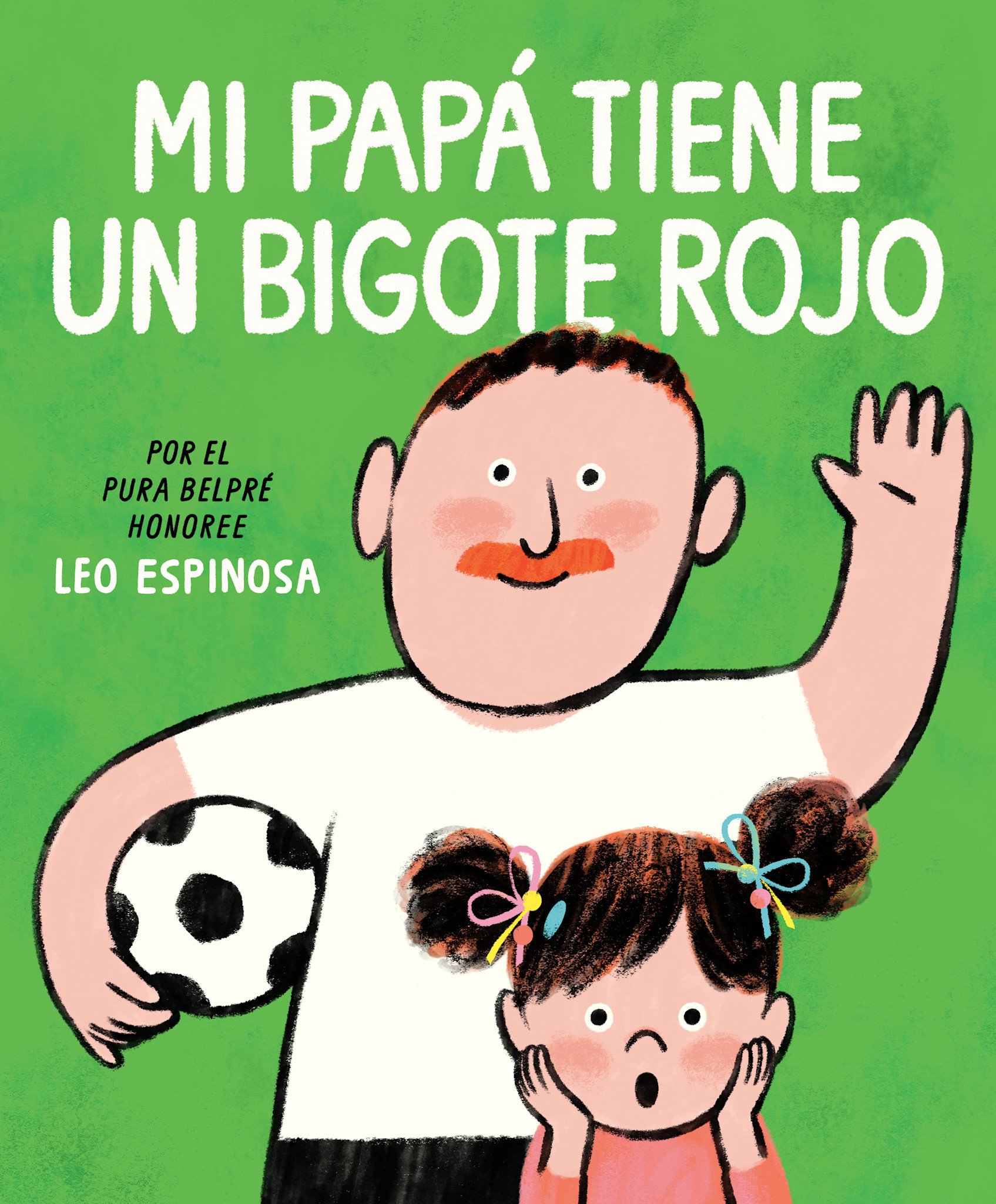 Mi papa tiene un bigote rojo (My Papa Has a Red Mustache Spanish edition)