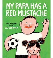 My Papa Has a Red Mustache