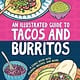 duopress An Illustrated Guide to Tacos and Burritos: A Comic Book with Stories, Recipes, and More
