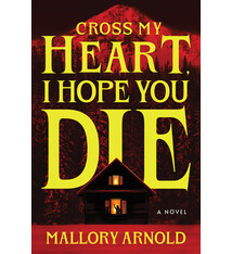 Poisoned Pen Press Cross My Heart, I Hope You Die (Deluxe Edition): A Novel
