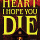 Poisoned Pen Press Cross My Heart, I Hope You Die (Deluxe Edition): A Novel