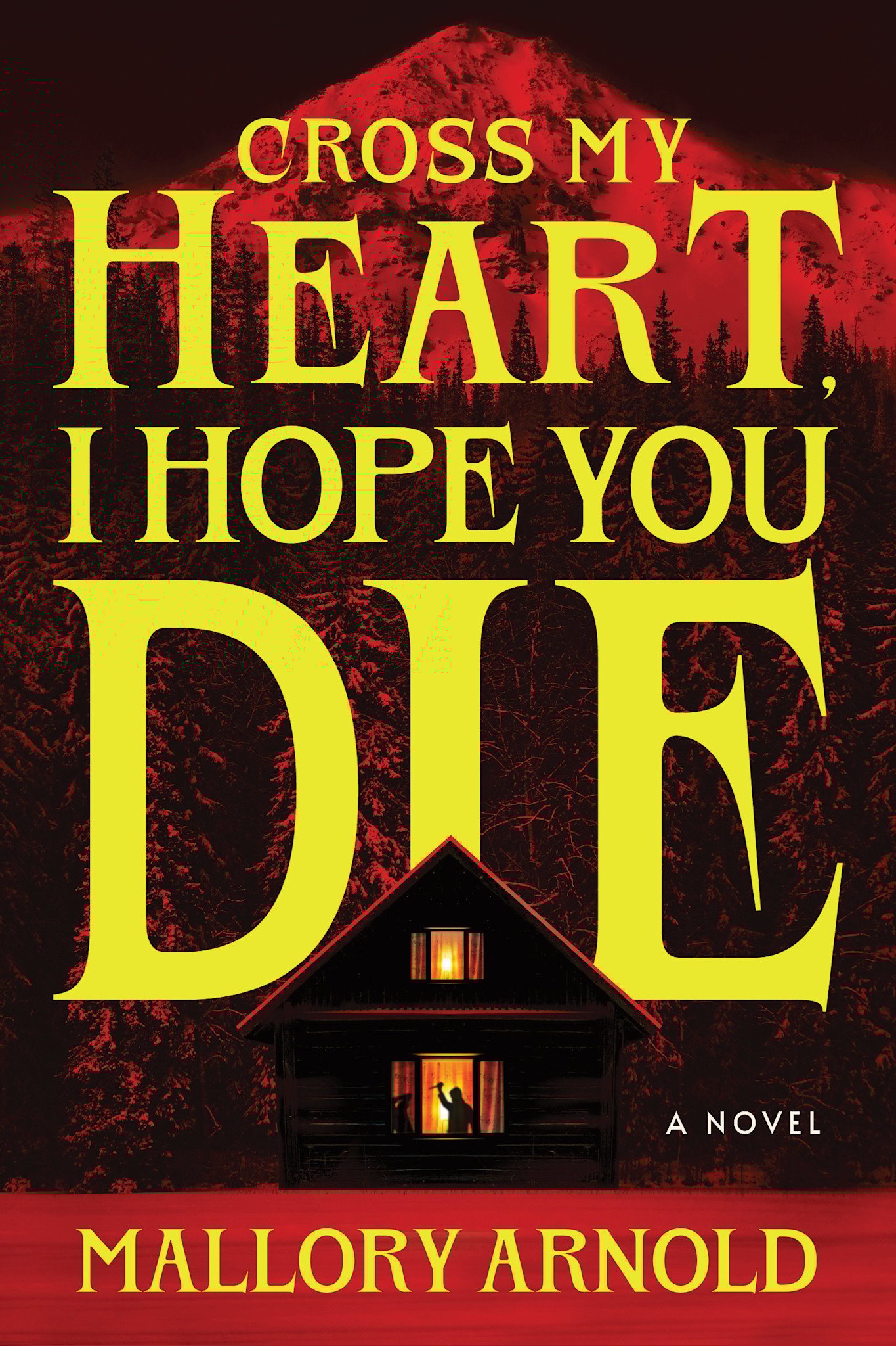 Poisoned Pen Press Cross My Heart, I Hope You Die (Deluxe Edition): A Novel
