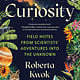 Sourcebooks Lost in Curiosity: Field Notes from Scientists' Adventures into the Unknown
