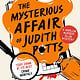 Poisoned Pen Press The Mysterious Affair of Judith Potts: A Novel