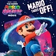 Random House Books for Young Readers The Super Mario Galaxy Movie: Mario Takes Off! (Step Into Reading, Level 3)